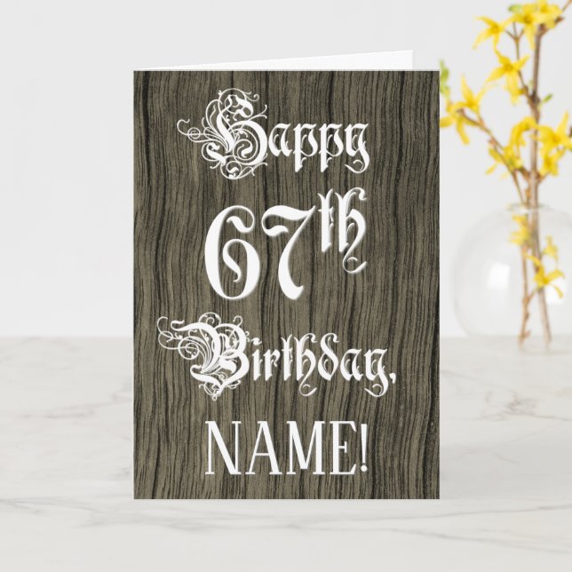67th Birthday: Fancy, Elegant Text; Faux Wood Look Card (Yellow Flower)