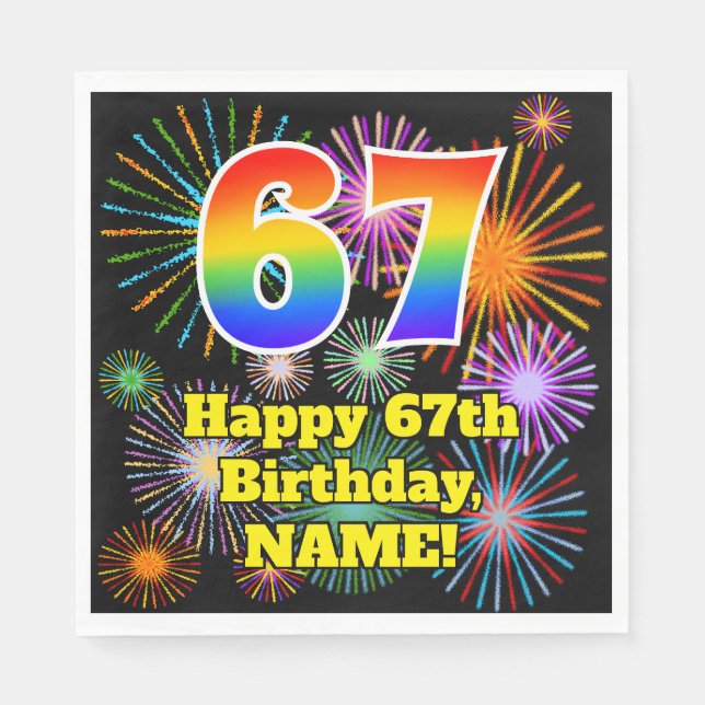 67th Birthday: Fun Fireworks Pattern + Rainbow 67 Napkins (Front)