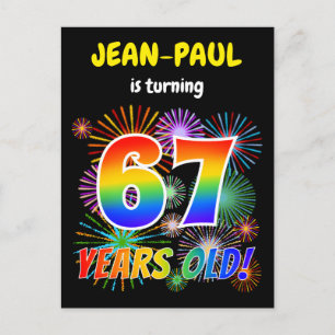 67th Birthday - Fun Fireworks, Rainbow Look "67" Postcard