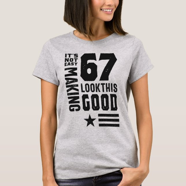 67th Birthday Gifts T-Shirt (Front)
