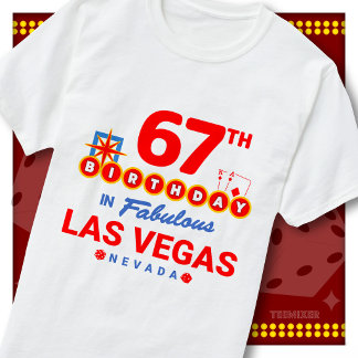 67th Birthday Las Vegas Welcome Sign Party Squad T-Shirt