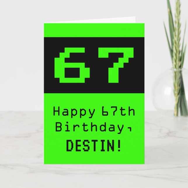 67th Birthday: Nerdy / Geeky Style "67" and Name Card (Front)