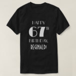 [ Thumbnail: 67th Birthday Party - Art Deco Inspired Look Shirt ]