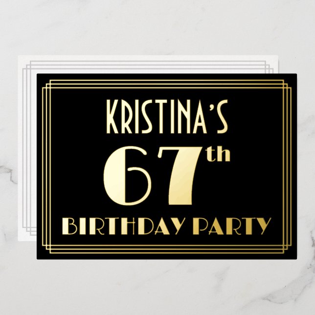 67th Birthday Party: Art Deco Look “67”, w/ Name Foil Invitation (Front/Back)