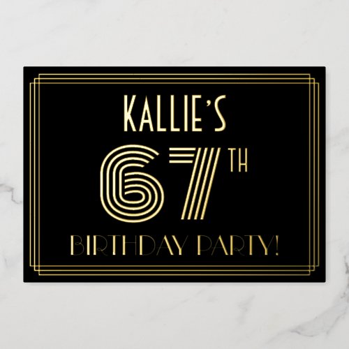 67th Birthday Party  Art Deco Style 67  Name Foil Invitation