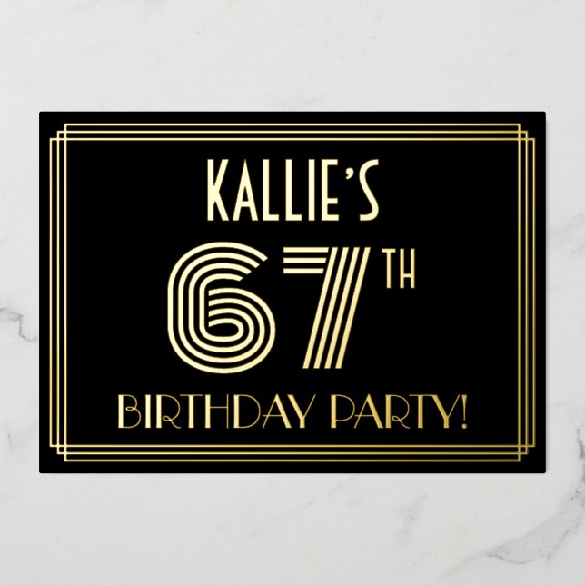 67th Birthday Party — Art Deco Style “67” + Name Foil Invitation (Front)