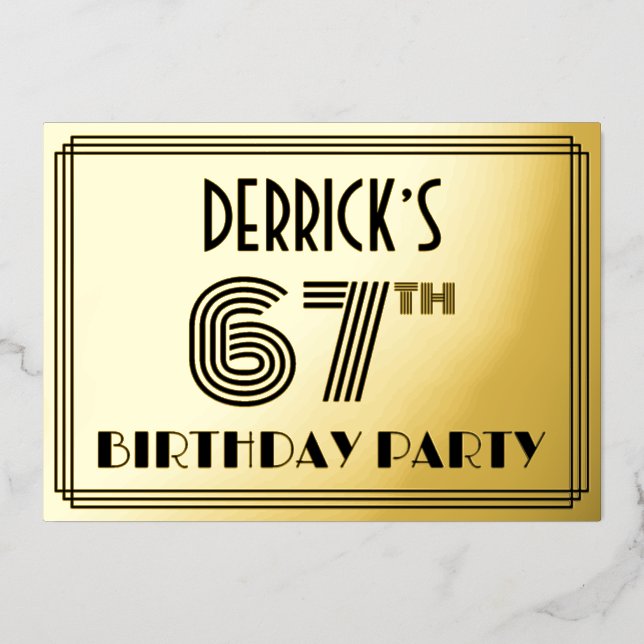 67th Birthday Party — Art Deco Style “67” & Name Foil Invitation (Front)