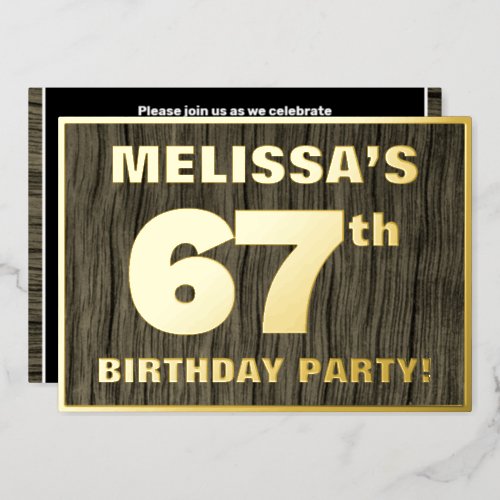67th Birthday Party Bold Faux Wood Grain Pattern Foil Invitation
