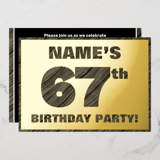 67th Birthday Party — Bold, Faux Wood Grain Text Foil Invitation (Front/Back)
