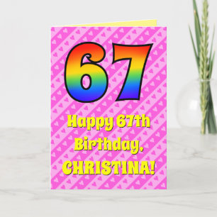 67th Birthday: Pink Stripes & Hearts, Rainbow # 67 Card