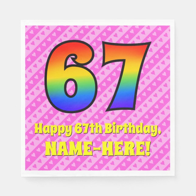 67th Birthday: Pink Stripes & Hearts, Rainbow # 67 Napkins (Front)