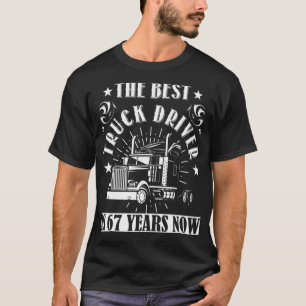 67th Birthday Present Truck Driver 67 Years geek c T-Shirt