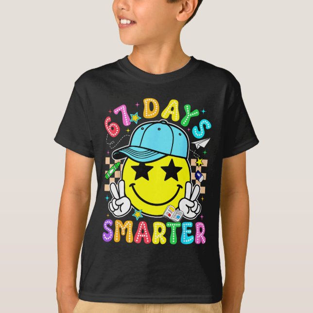 67th Day Of School 67 Days Smarter Teacher Boy Gir T-Shirt (Front)