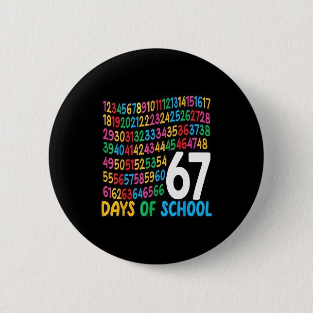 67th Day Of School 67 Math Numbers Teacher Kids 67 Button (Front)