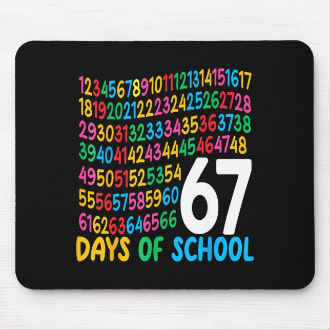 67th Day Of School 67 Math Numbers Teacher Kids 67 Mouse Pad (Front)