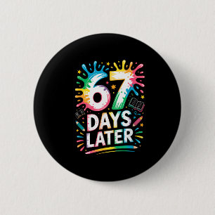 67th Day Of School 67 Meme Teacher Student 67 Days Button