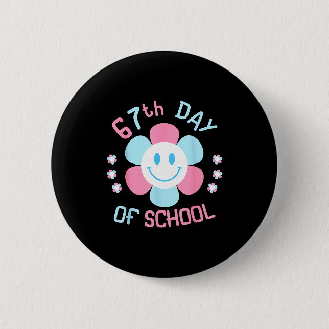 67th Day Of School Funny 100th Of School Students  Button (Front)
