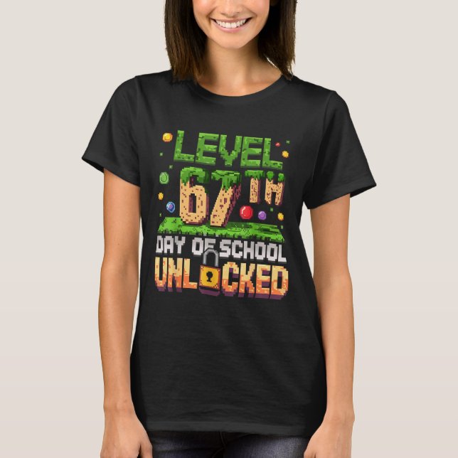 67th Day Of School Gamer Level Unlocked 100 Days O T-Shirt (Front)