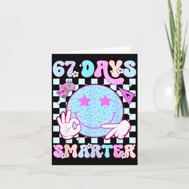 67th Day Of School Shirt 67 Days Smarter Teacher B Card (Front)
