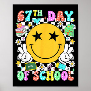 67th Day Of School Teacher Kids 67 Smile Face 100t Poster