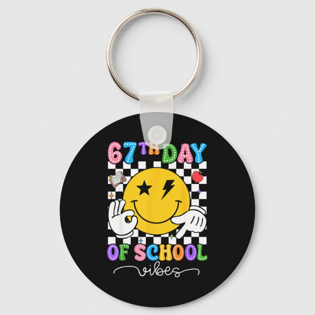 67th Day Of School Vibes Cute Smile Face 67 Days O Keychain (Front)