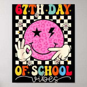 67th Day Of School Vibes Funny Six Seven 67 Meme S Poster