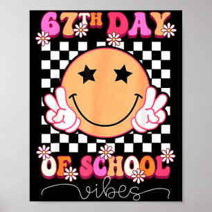 67th Day Of School Vibes Funny Six Seven 67 Meme S Poster