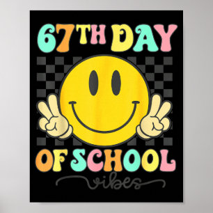 67th Day Of School Vibes Groovy Smile Face 67 Six Poster