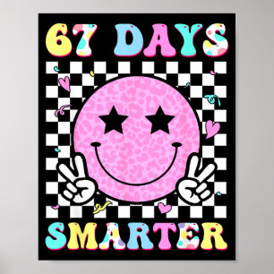 67th Days Smarter Smile Face 67 Days School Teache Poster