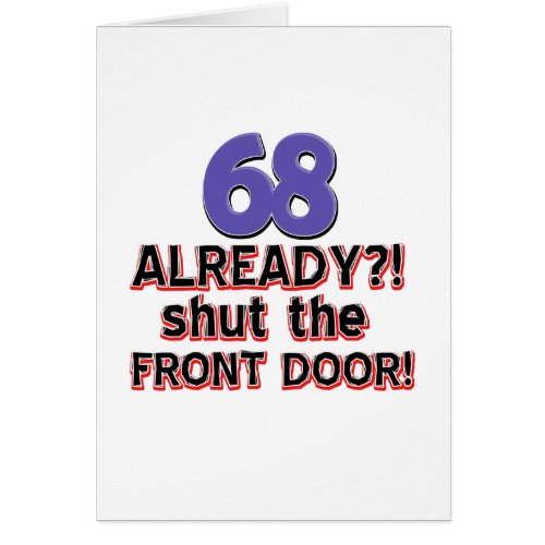 68 Already  Shut The Front Door 