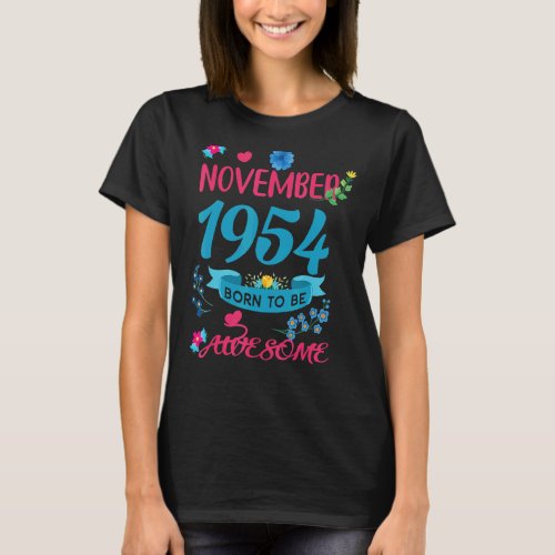 68 Birthday Born to Be Awesome November 1954 Flora T_Shirt
