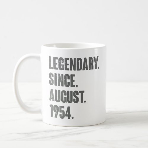 68 Year Old 68th Birthday   Legendary Since August Coffee Mug