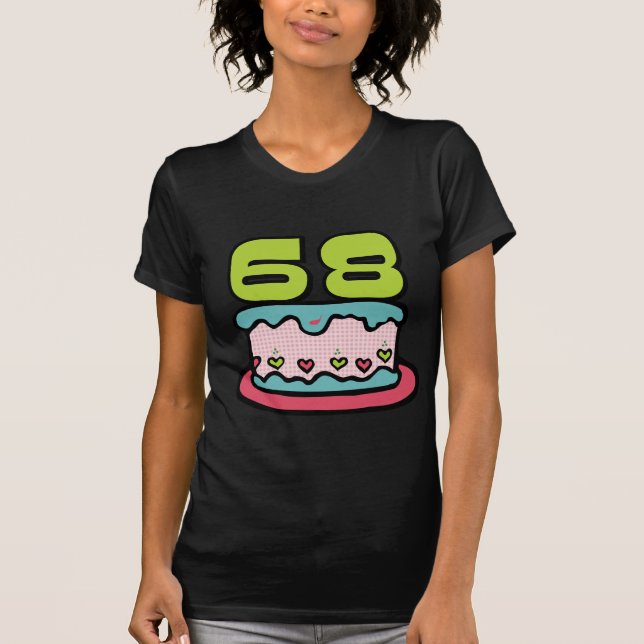 68 Year Old Birthday Cake T-Shirt (Front)