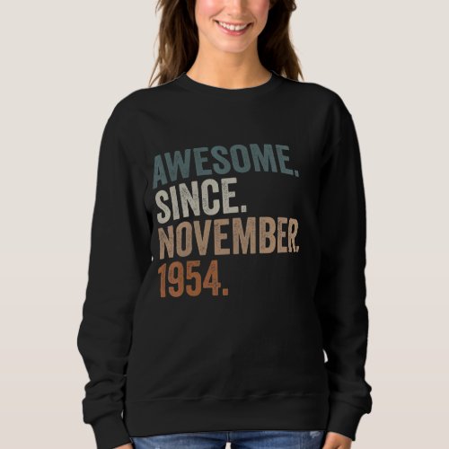 68 Years Old Gifts Awesome Since November 1954 68t Sweatshirt