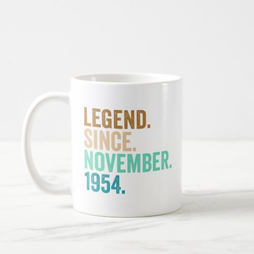 68 Years Old  Legend Since November 1954 68th Birt Coffee Mug