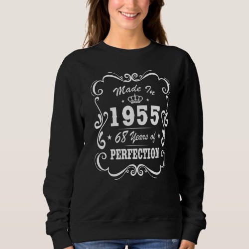68 Years Old  Made In 1955 68th Birthday For Women Sweatshirt