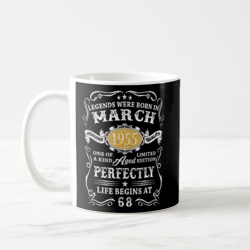 68 Years Old Vintage Legends Born March 1955 68th  Coffee Mug