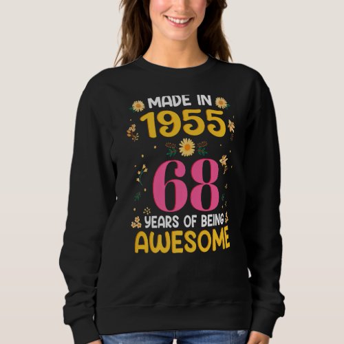 68 Years Old  Women 68th Birthday Girls Made In 19 Sweatshirt