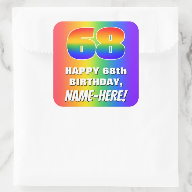 68th Birthday: Colorful, Fun Rainbow Pattern # 68 Square Sticker (Bag)