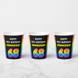 68th Birthday: Colorful Rainbow # 68, Custom Name Paper Cups