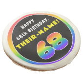 68th Birthday: Colorful Rainbow # 68, Custom Name Sugar Cookie (Angled)