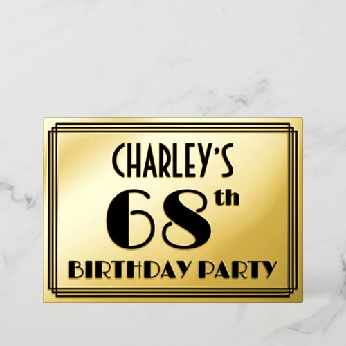 68th Birthday Party  Art Deco Look 68  Name Foil Invitation
