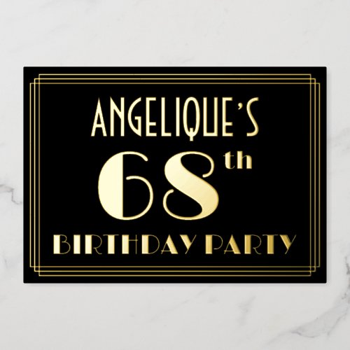68th Birthday Party Art Deco Look 68 w Name Foil Invitation