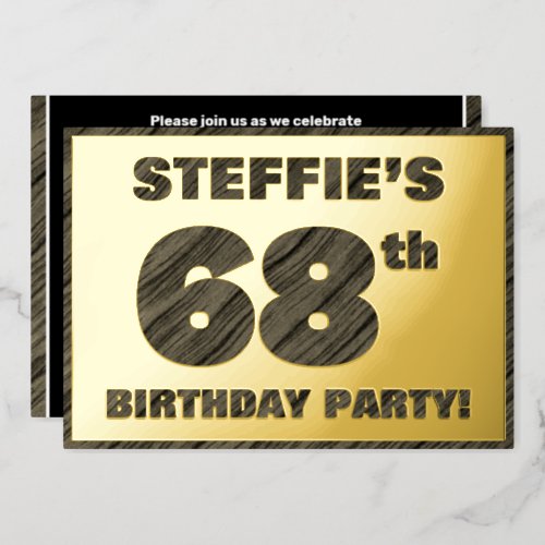 68th Birthday Party  Bold Faux Wood Grain Text Foil Invitation