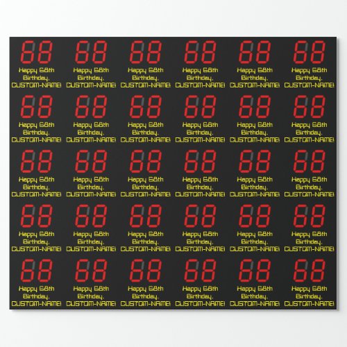 68th Birthday Red Digital Clock Style 68  Name Wrapping Paper