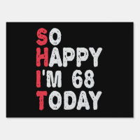 68th Birthday So Happy I'm 68 Today Funny Gift