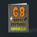 68th Birthday: Spooky Halloween Theme, Custom Name Card<br><div class="desc">The front of this spooky and scary Hallowe'en birthday themed greeting card design features a large number "68", along with the message "HAPPY BIRTHDAY, ", and a custom name. There are also depictions of a ghost and a bat on the front. The inside features a customizable birthday greeting message, or...</div>