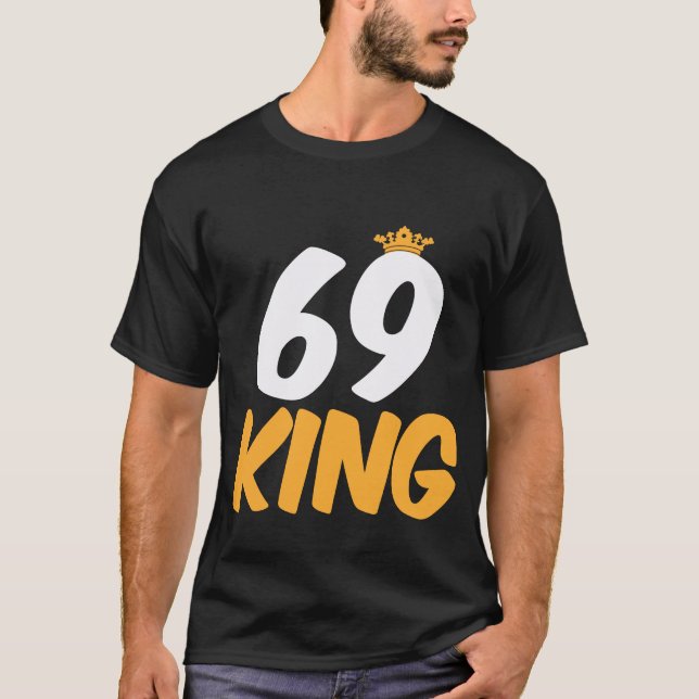69. Birthday Present 69 Years Old Funny Gift T-Shirt (Front)