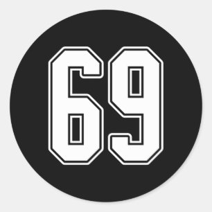 69 White Outline Number 69 Sports Fan Jersey Style Classic Round Sticker