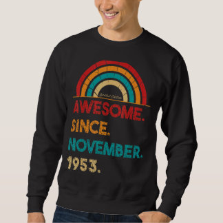 69 Year Old Awesome Since November 1953  69th Birt Sweatshirt